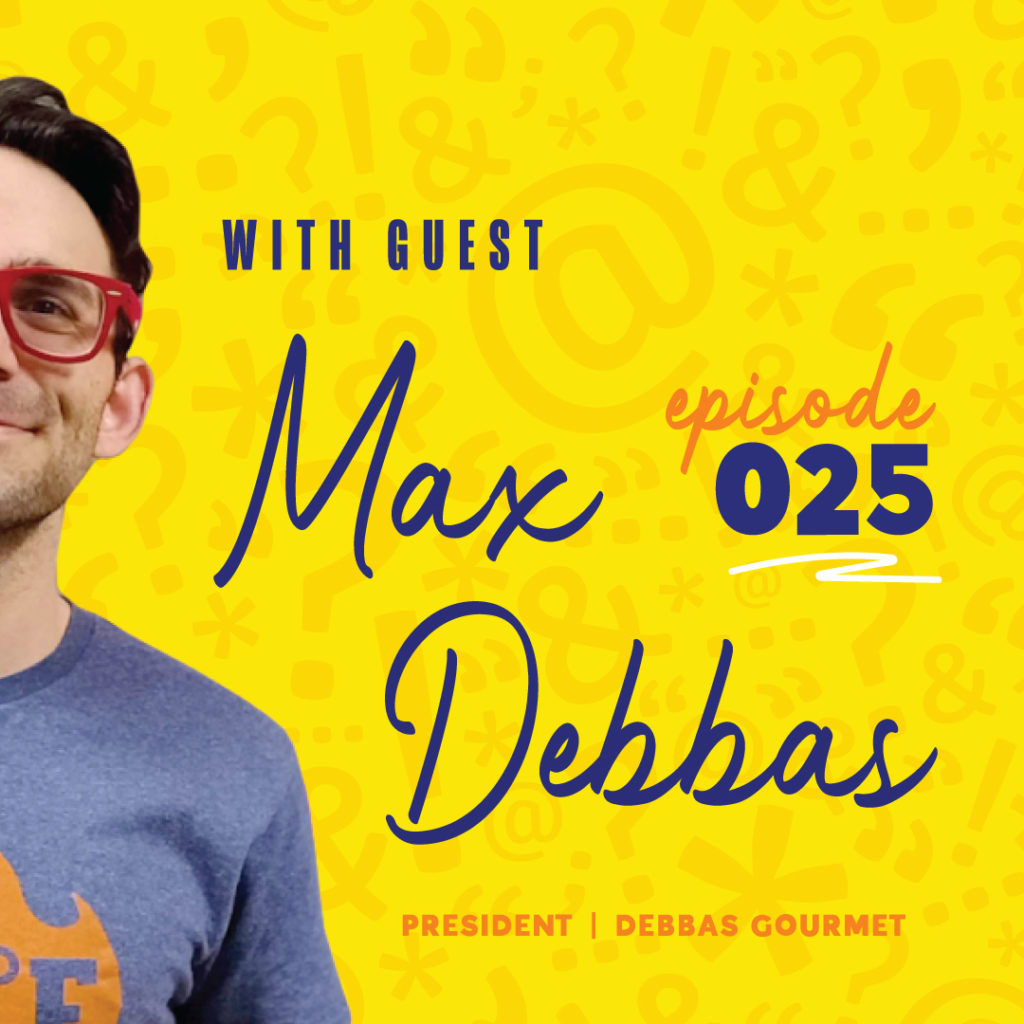 Episode 25 - Max Debbas